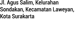 Jl. Agus Salim, Kelurahan Sondakan, Kecamatan Laweyan, Kota Surakarta