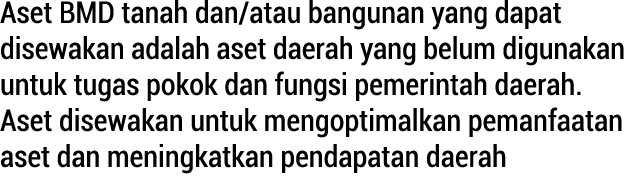 Aset BMD tanah dan/atau bangunan yang dapat disewakan adalah aset daerah yang belum digunakan untuk tugas pokok dan f...