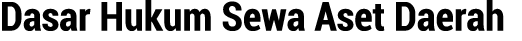 Dasar Hukum Sewa Aset Daerah