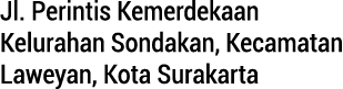 Jl. Perintis Kemerdekaan Kelurahan Sondakan, Kecamatan Laweyan, Kota Surakarta