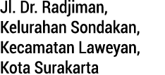 Jl. Dr. Radjiman, Kelurahan Sondakan, Kecamatan Laweyan, Kota Surakarta