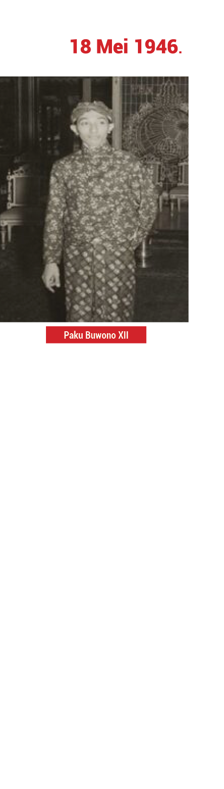 Keluarnya maklumat Markas Barisan Banteng Surakarta tertanggal 18 Mei 1946. ￼ ￼ Isinya, tuntutan penghapusan swapraja...