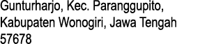 Gunturharjo, Kec. Paranggupito, Kabupaten Wonogiri, Jawa Tengah 57678
