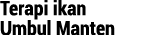 Terapi ikan Umbul Manten 