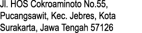 Jl. HOS Cokroaminoto No.55, Pucangsawit, Kec. Jebres, Kota Surakarta, Jawa Tengah 57126