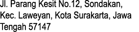 Jl. Parang Kesit No.12, Sondakan, Kec. Laweyan, Kota Surakarta, Jawa Tengah 57147