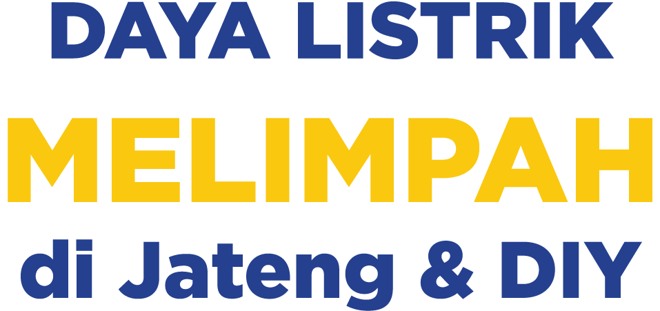 DAYA LISTRIK MELIMPAH di Jateng & DIY