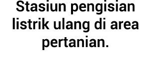 Stasiun pengisian listrik ulang di area pertanian.