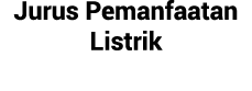 Jurus Pemanfaatan Listrik