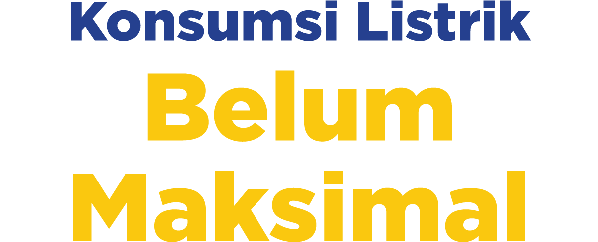 Konsumsi Listrik Belum Maksimal