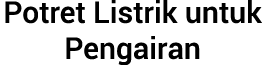 Potret Listrik untuk Pengairan
