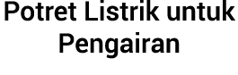 Potret Listrik untuk Pengairan