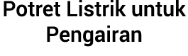 Potret Listrik untuk Pengairan