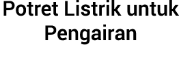 Potret Listrik untuk Pengairan