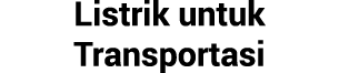 Listrik untuk Transportasi