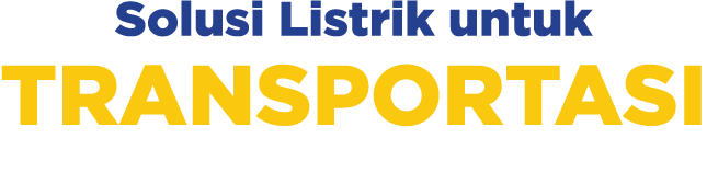 Solusi Listrik untuk TRANSPORTASI