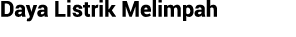 Daya Listrik Melimpah