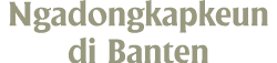 Ngadongkapkeun di Banten