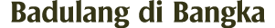 Badulang di Bangka 