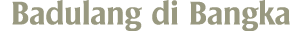 Badulang di Bangka 