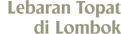 Lebaran Topat di Lombok 